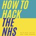 How To Hack The NHS (@HowToHackTheNHS) Twitter profile photo