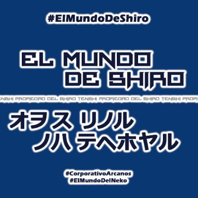 ElMundoShiro Profile Picture