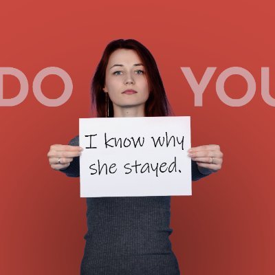 Help save a life. Share the hashtag #iknowwhyshestayed