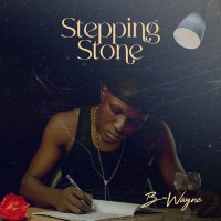STEPPING STONE (@bwayne_music) 's Twitter Profile