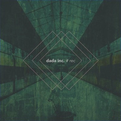 dada inc. #rec