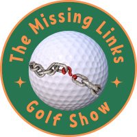 The Missing Links Golf Show(@TMLGolfShow) 's Twitter Profile Photo