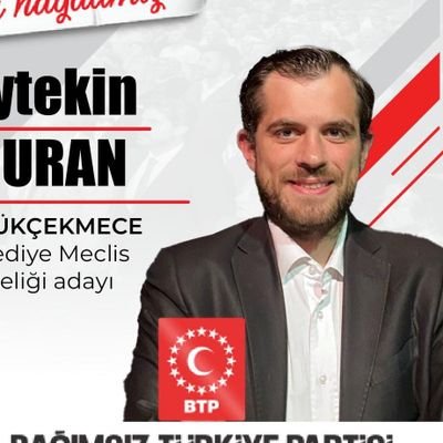 Bağımsız Türkiye Partisi - Küçükçekmece Belediyesi Meclis Üyesi Adayı - YAZAR