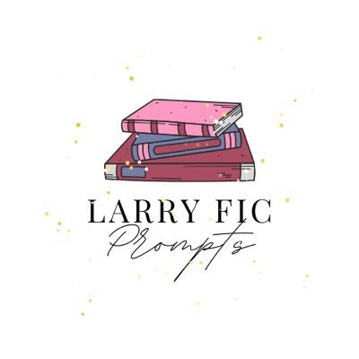 Submit your larry fic ideas for them to be shared and possibly written!                                

                       ‼️I do not write these prompts‼️