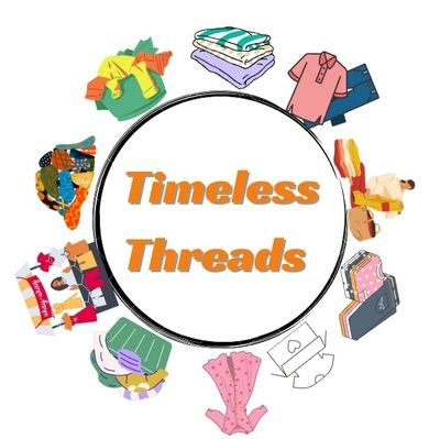 Timeless Threads - A campaign for Thrifting and Re- imagination