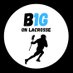 B1G on Lacrosse (@B1GonLAX) Twitter profile photo