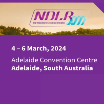 The official account for New Directions in Leukaemia Research Meeting. Adelaide, 4-6 March 2024. Join the conversation with #NDLR2024