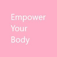 Empower Your Body