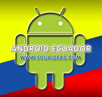 Comunidad Android en Ecuador, Novedades, trucos y aplicaciones de este excelente sistema para moviles