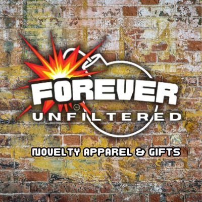 Novelty Apparel and Gifts - Step into the world of Forever Unfiltered, where sarcasm reigns supreme and fun is our way of life.