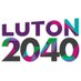 Luton 2040 (@luton2040) Twitter profile photo Luton 2040 (@luton2040) Twitter profile photo