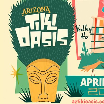 Tiki Oasis (San Diego, Summer) Arizona Tiki Oasis (Scottsdale, Spring)
