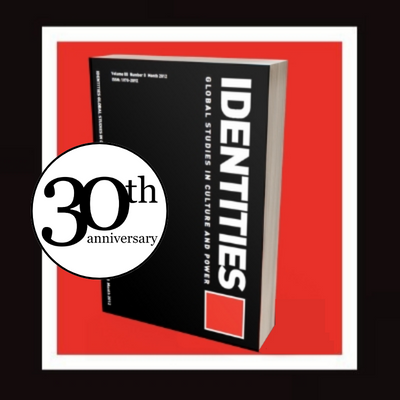 Identities: Global Studies in Culture and Power - new research on #identities, #race, #ethnicity & #culture since 1994. Published by Taylor & Francis.