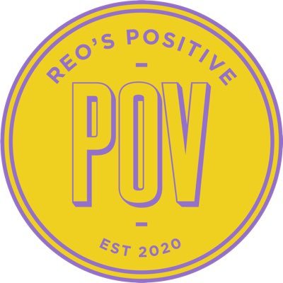Reo’s Positive POV