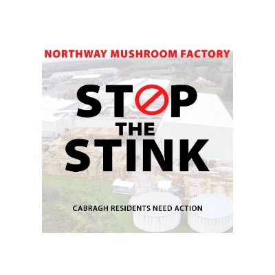 A public group from the community of Cabragh Co. Tyrone, calling for Northway Mushroom Compost Factory to stop harming us with their toxic odour. #StopTheStink