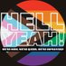 HELL YEAH! 🌈 (@hellyeahtheshow) Twitter profile photo HELL YEAH! 🌈 (@hellyeahtheshow) Twitter profile photo