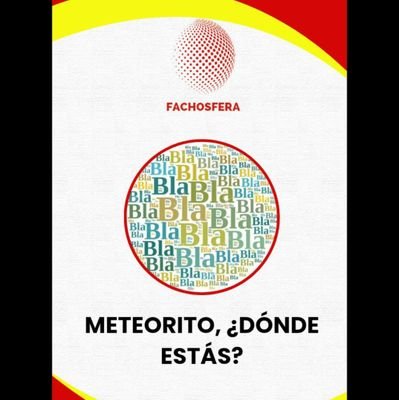 Meteorito, ¿dónde estás?