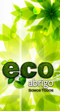 EcoAbrigo es una Red Social Abierta a la reflexion sobre el Cuidado del Medio Ambiente. Para compartir ideas e iniciativas sobre la Proteccion de Planeta