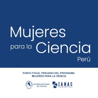 Cuenta oficial del Punto Focal Peruano de Mujeres para la Ciencia. Trabajamos por el empoderamiento y la revaloración del rol de la mujer científica peruana.