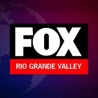 Fox News Rio Grande Valley(@rgvfox) 's Twitter Profile Photo