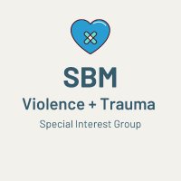 SBM Violence & Trauma Special Interest Group(@SBMViolTrauma) 's Twitter Profile Photo