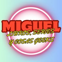 Miguel: Libros, series y cosas geeks(@Mike_book_geek) 's Twitter Profile Photo
