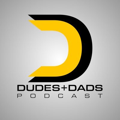 Dudes And Dads Podcast