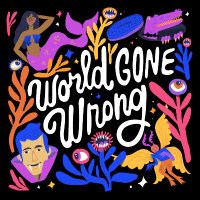 World Gone Wrong (@world_wrong_pod) Twitter profile photo