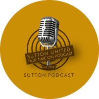 Sutton United Talk Time on Podcast(@suttonpodcast) 's Twitter Profile Photo