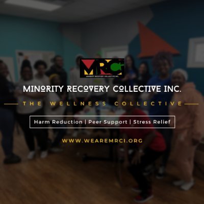 Our mission is to promote the wholistic recovery of Black and Brown folks through harm reduction, peer support, and stress relief. #WeAreMRCI