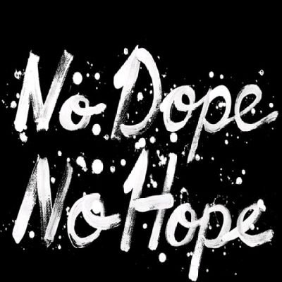 No hope No Dope 💦💦💦