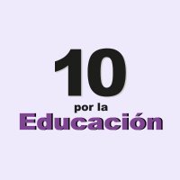 10 por la Educación(@10porEducacion) 's Twitter Profile Photo