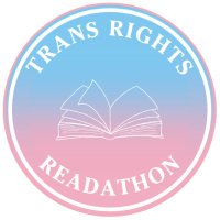 Trans Rights Readathon(@TRReadathon) 's Twitter Profile Photo