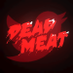 Dead Meat (PARODY) (@THEK1LLCOUNT) Twitter profile photo