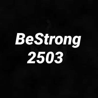 BE STRONG