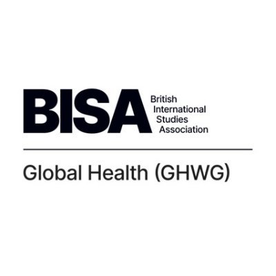 The British International Studies Association Global Health Working Group.
Convenors: @a_papamichail🐲 @DrChrisLong1🪅 @jmfey🐞