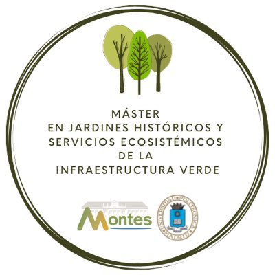 Programa Estudios Propios @montes_mnatural @La_UPM en Jardines Históricos y Servicios Ecosistémicos de la Infraestructura Verde. Máster y Formación permanente.