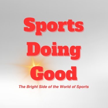 The Bright Side of the World of Sports – Social Responsibility, Development, Charity, Entrepreneurship, and Great Performances. Email at sab@sportsdoinggood.com