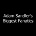 Adam Sandler's Biggest Fanatics (@SandlerBig38736) Twitter profile photo