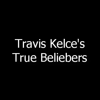 Travis Kelce's True Beliebers