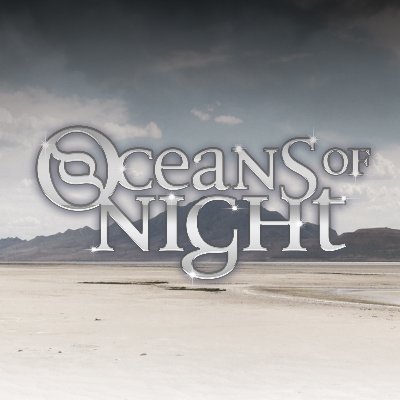 Oceans of Night is a enigmatic rock band - ambient progressive rock and modern, melodic heavy metal with a distinct atmospheric and cinematic feel.