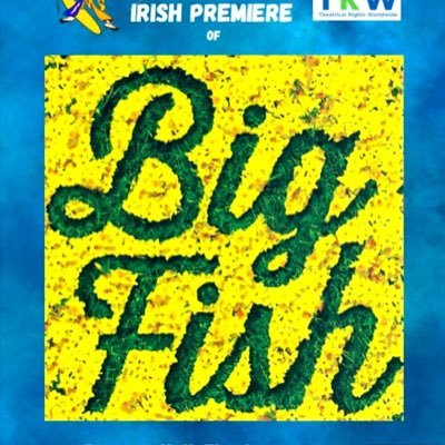 Big Fish. Premier Hall Thurles. 19th March - 24th March. Book Online Now!