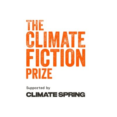 The Climate Fiction Prize is the first award of its kind recognising the power of storytelling to address the climate crisis. Supported by @climate__spring