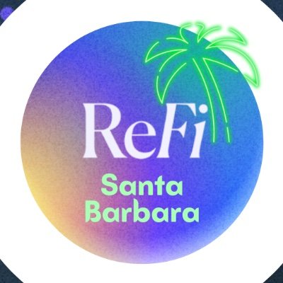 Regenerating Santa Barbara 🌴@ReFiDAOist Local Node for California Central Coast
