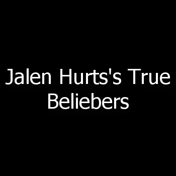 Jalen Hurts's True Beliebers