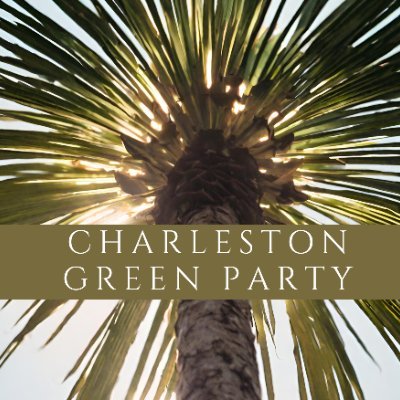 Local affiliate of the South Carolina Green Party. 🌴 The Holy City's official sponsor of the Green Revolution.🌴  Tweets/Follow are not official statements. 💚