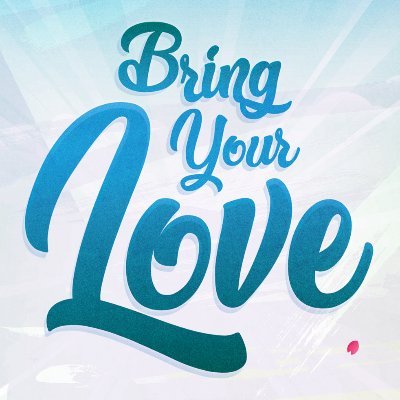 Bring Your Love Festival of Arts