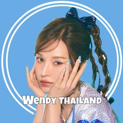 ♡ TH-FANBASE for #WENDY #웬디 | Update all about WENDY & @RVsmtown 💙 | ติดต่อ todayiswendyth@gmail.com / DM