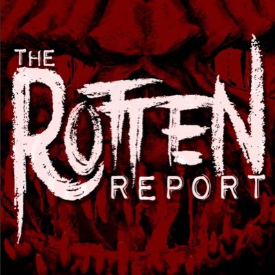 The Rotten Report