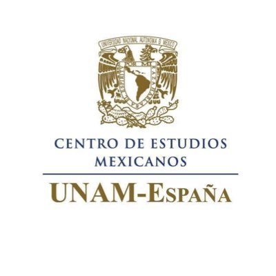 Centro de Estudios Mexicanos en España / Universidad Nacional Autónoma de México / https://t.co/rNKJEmbQUk